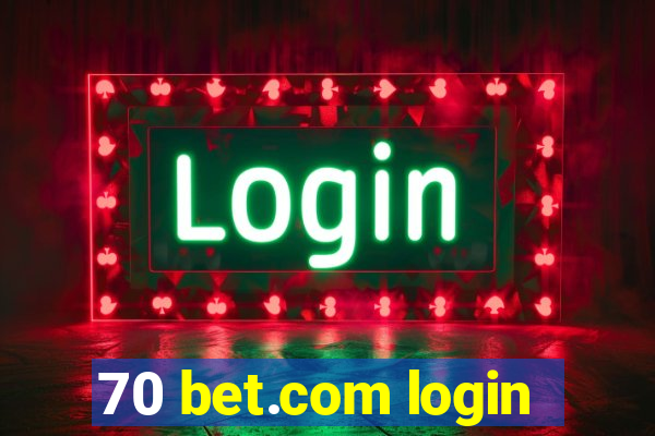 70 bet.com login